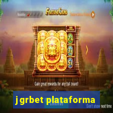 jgrbet plataforma